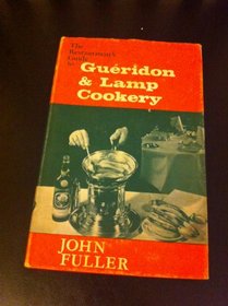 The Restaurateur's Guide To Gueridon And Lamp Cookery
