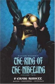 The Ring of the Nibelung Book 2: Siegfried  Gotterdammerung: The Twilight of the Gods