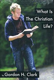 What Is the Christian Life ?