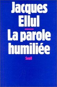 La parole humiliee (French Edition)