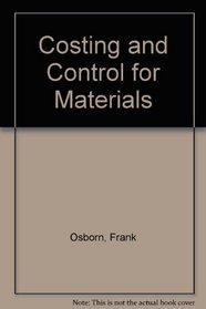 COSTING AND CONTROL FOR MATERIALS