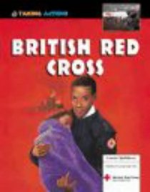 The British Red Cross (Taking Action!)
