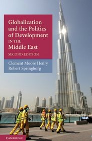 Globalization and the Politics of Development in the Middle East (The Contemporary Middle East)