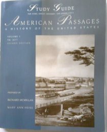 American Passages, A History of the United Sates, Vol I, 2nd Ed.