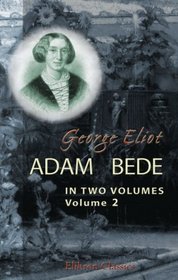 Adam Bede: Volume 2