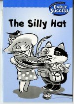 Houghton Mifflin Early Success: The Silly Hat