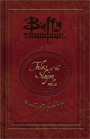 Buffy the Vampire Slayer: Tales of the Slayer, Vol. 2