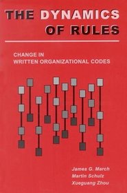 The Dynamics of Rules: Change in Written Organizational Codes