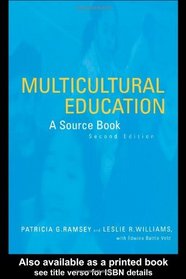 Multicultural Education : A Source Book, Second Edition (Source Books on Education, Volume 54)