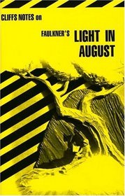 Cliffs Notes: Faulkner's Light in August