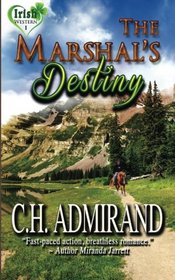 The Marshal's Destiny (Irish Western) (Volume 1)