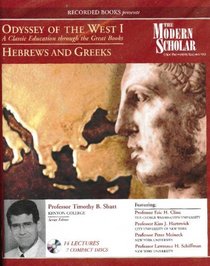 The Modern Scholar - Odyssey Of The West I (1) Hebrews and Greeks (Volume 1)