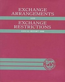 Exchange Arrangements and Exchange Restrictions: Annual Report 1998