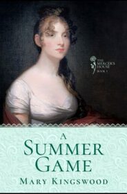 A Summer Game (The Mercer's House)