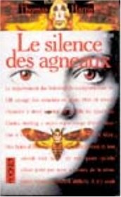 Le Silence Des Agneaux (Silence of the Lambs) (Hannibal Lecter, Bk 2) (French Edition)
