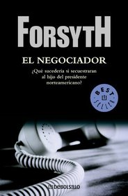 El Negociador/ The Negotiator (Best Seller)