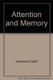 Attention and Memory (Pergamon international library of science, technology, engineering, and social studies)