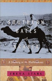 The Southern Gates of Arabia : A Journey in the Hadhramaut (Modern Library Paperbacks)