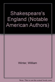 Shakespeare's England (Notable American Authors)