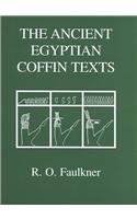 The Ancient Egyptian Coffin Texts