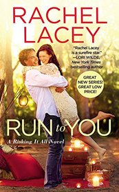 Run to You (Risking It All, Bk 1)
