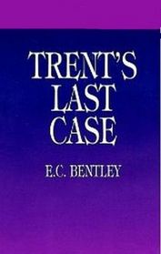 Trent's Last Case (Philip Trent) (Large Print)