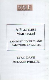 A Fruitless Marriage?: Same-sex Couples and Partnership Rights (Discussion Paper)