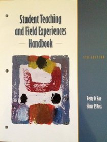 Student Teaching and Field Experiences Handbook (5th Edition)