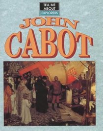 Tell Me About John Cabot (Tell Me About)