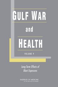Gulf War and Health, Volume 9: Long-Term Effects of Blast Exposures