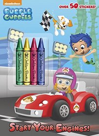 Start Your Engines! (Bubble Guppies) (Color Plus Crayons and Sticker)