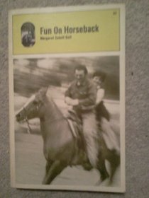 Fun on Horseback