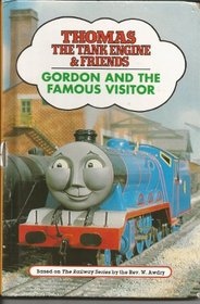 GORDON AND THE FAMOUS VISITOR (Thomas the Tank Engine & Friends)