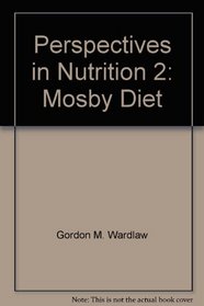Perspectives in Nutrition 2: Mosby Diet