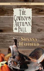 The Cowboy's Autumn Fall: Grass Valley Cowboys (Volume 4)