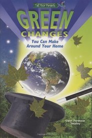 Green Changes You Can Make Around Your Home (Tell Your Parents) (Robbie Readers)