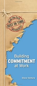 Building Commitment at Work