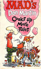 MAD's Don Martin Cooks Up More Tales