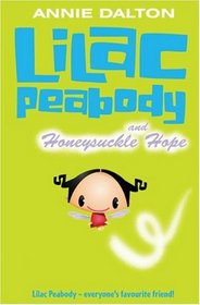 Lilac Peabody and Honeysuckle Hope (Roaring Good Reads)