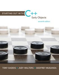 Starting Out with C++: Early Objects (7th Edition)