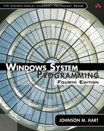 Windows System Programming (4th Edition) (Addison-Wesley Microsoft Technology Series)