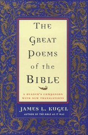 The Great Poems of the Bible : A Reader's Companion with New Translations