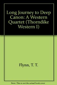 Long Journey to Deep Canon:  A Western Quintet, Large Print Edition