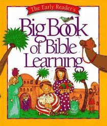 The Early Reader's Big Book of Bible Learning