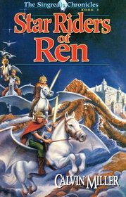 Star Riders of Ren (Singreale Chronicles, Bk 2)