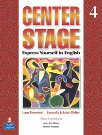 Center Stage 4 Student Book (Center Stage (Pearson/Longman))