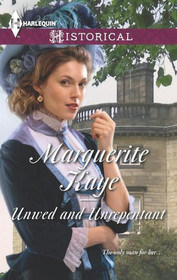 Unwed and Unrepentant (Armstrong Sisters, Bk 5) (Harlequin Historicals, No 1184)