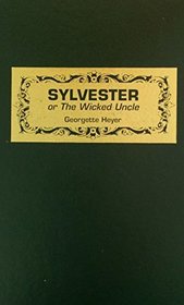 Sylvester, or The Wicked Uncle