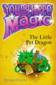 The Little Pet Dragon (Young Hippo Magic S.)