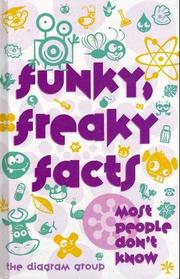 Funky Freaky Facts Most People Don't Know